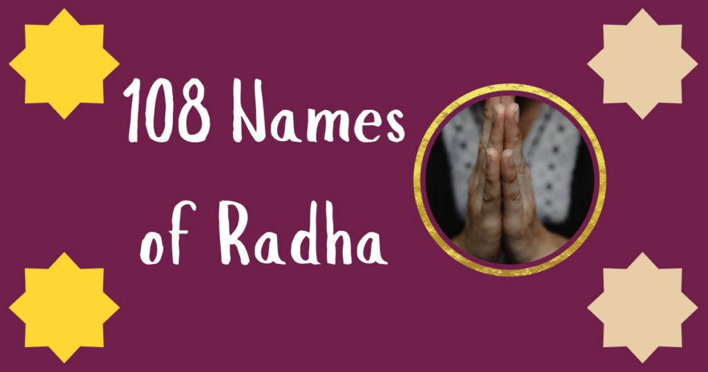 What are 108 names of Radha?